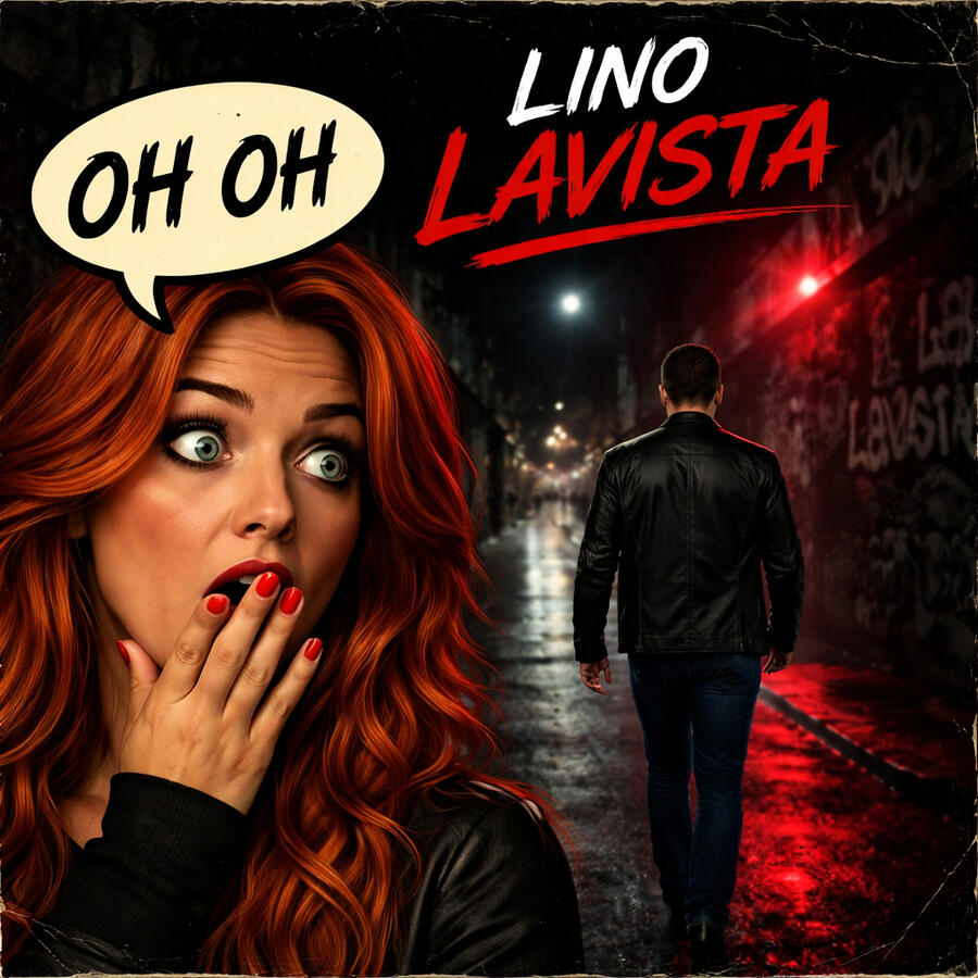 LINO LAVISTA - oh oh LINO LAVISTA - oh oh